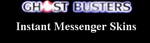 Ghostbusters Instant Messenger Skins